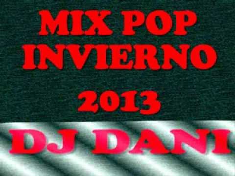 MIX POP INVIERNO 2013 (DJ DANI) vol.1