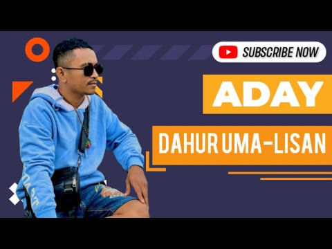 ADAY || DAHUR UMA-LISAN || Cipta : Jinho Da Costa