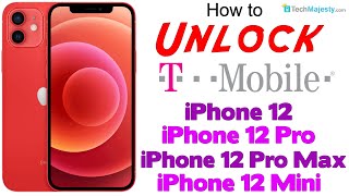 How to Unlock T-Mobile iPhone 12, iPhone 12 Pro, iPhone 12 Pro Max, & iPhone 12 Mini to Any Carrier!