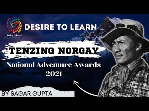 TENZING NORGAY NATIONAL ADVENTURE AWARD 2021 || DESIRE TO LEARN