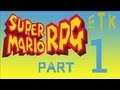 Super Mario RPG Legend Of The Seven Stars PART 1 Expert Time Killers