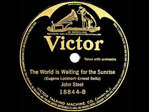 1921 John Steel - The World Is Waiting For The Sunrise