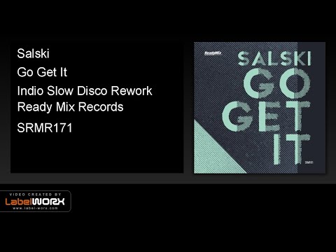 Salski - Go Get It (Indio Slow Disco Rework) - Ready Mix Records [Official Clip]