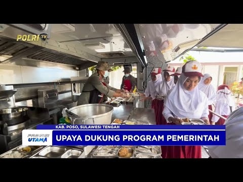 PROGRAM MAKANAN BERGIZI SATGAS MADAGO RAYA DI POSO
