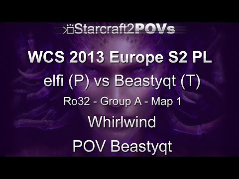 SC2 HotS - WCS 2013 EU S2 PL - elfi vs Beastyqt - Ro32 Group A - Map 1 - Whirlwind - Beastyqt
