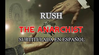 RUSH - &quot;THE ANARCHIST&quot; - Subtitulada en Español