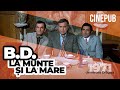 B D LA MUNTE ȘI LA MARE 1971 De Mircea Drăgan Film Comedie Online Pe CINEPUB