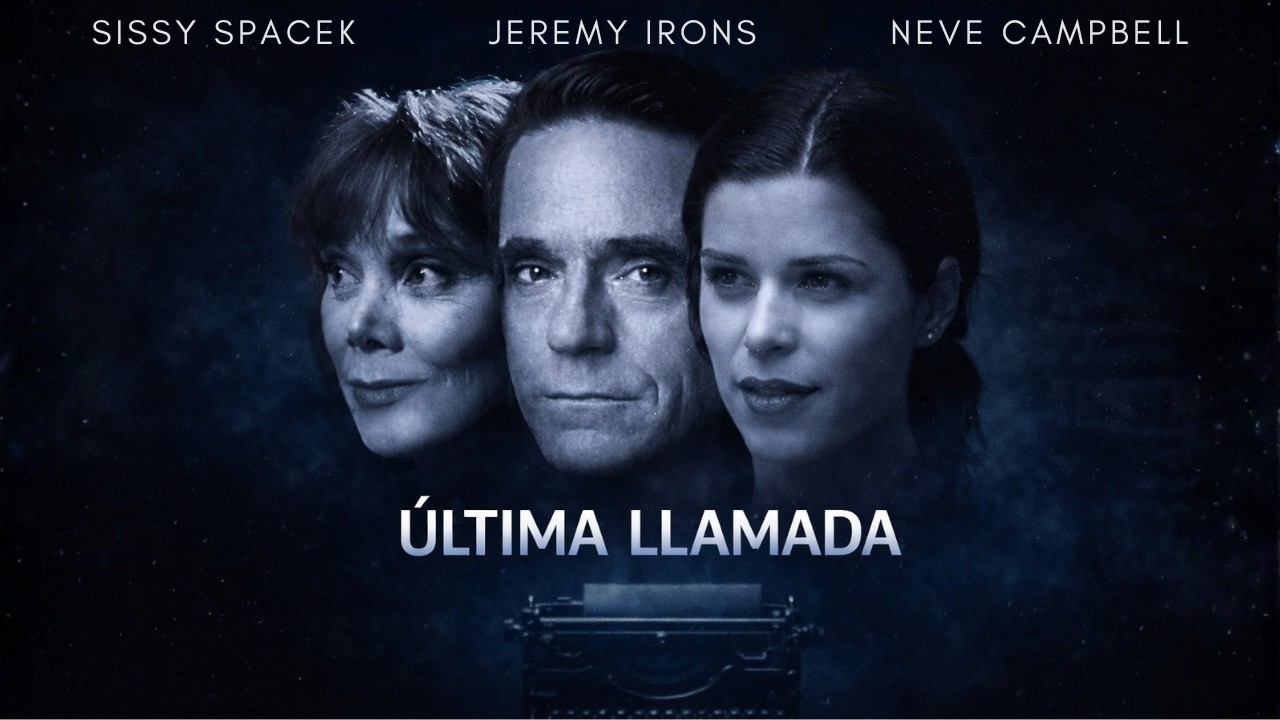 Última Llamada PELÍCULA COMPLETA | Películas de Suspenso | Jeremy Irons & Neve Campbell | LA Noche