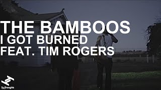 The Bamboos - I Got Burned feat Tim Rogers