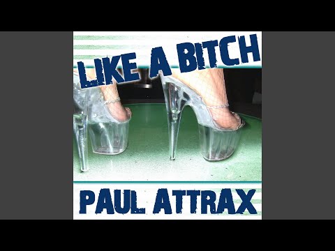 Like a Bitch (Original Extended Mix)