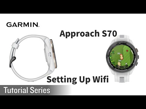 Tutorial - Garmin Approach S70 | Setting Up Wi-Fi