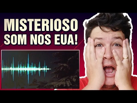 Ouça o Misterioso Som que Assustou Moradores de Cidade nos EUA (#70 Minuto Assombrado)