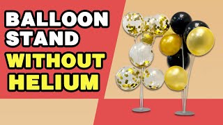 How to use Balloon Bouquet Stand