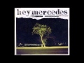 Hey Mercedes - ''Unorchestrated (2005)'' [Full Album]