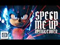 Speed Me Up - SONIC THE HEDGEHOG (Remix/Cover) [feat. NerdOut & FabvL] | CG5
