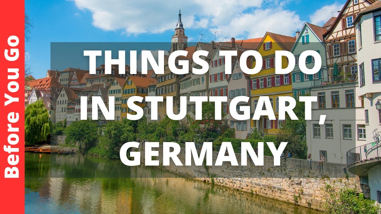 Stuttgart Germany Travel Guide: 15 BEST Things To Do In Stuttgart