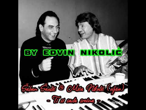 Saban Saulic & Mica Nikolic (uzivo) - Ti si sada srecna
