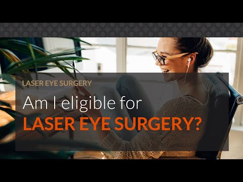 Am I eligible for laser eye surgery?