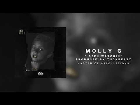 Molly G - Been Watchin(prod.TuckBeatz)