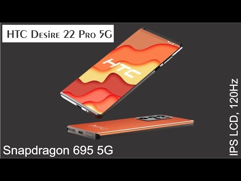 HTC Desire 22 Pro 5G - First Look - Final Specs - IPS LCD - Snapdragon 695 5G (6nm)  || Phone Bank