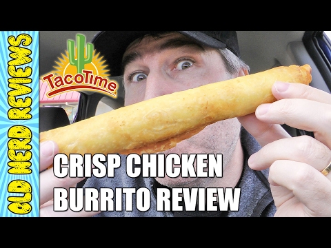 Taco Time Crisp Chicken Burrito FOOD REVIEW 🌯