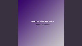 Download lagu Menanti yang Tak Pasti mp3