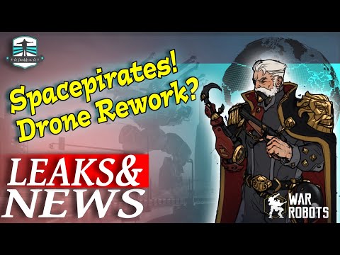 LEAKS AND NEWS - Spacepirates Drone Rework Server Merge - War Robots Update 8.3 & 8.4
