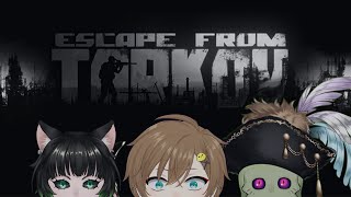 【🍟 #EFT PvE🐤】Lv25 化け猫と邪神と神とゴミ拾い.KKN