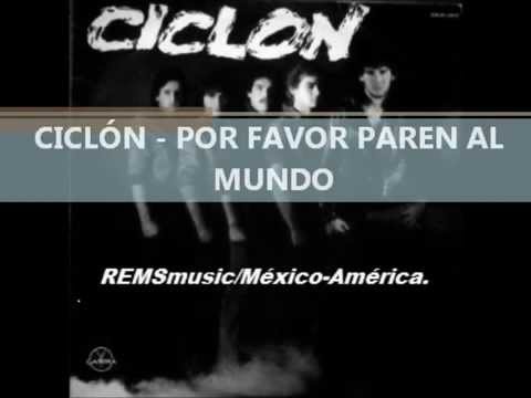 CICLÓN "POR FAVOR PAREN AL MUNDO"  1983.