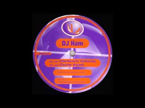 DJ Ham - Come Again