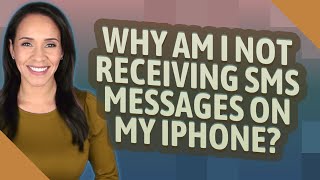 Why am I not receiving SMS messages on my iPhone?