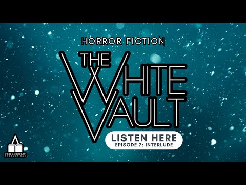 The White Vault | Season 1 | Ep. 7 | Interlude | The Arctic Horror Story