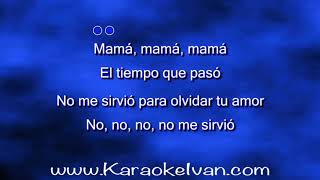 Karaoke luis miguel mamá