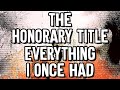 The Honorary Title - Everything I Once Had - Karaoke Instrumental