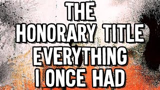The Honorary Title - Everything I Once Had - Karaoke Instrumental