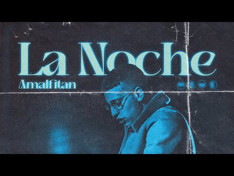 Amalfitan, Dr. Drain - La Noche (Official Video)