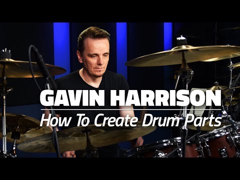 Gavin Harrison - Как создавать барабанные партии