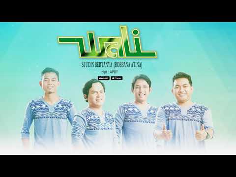 Wali - Si Udin Bertanya (Robbana Atina) (Official Video Lyrics) #lirik