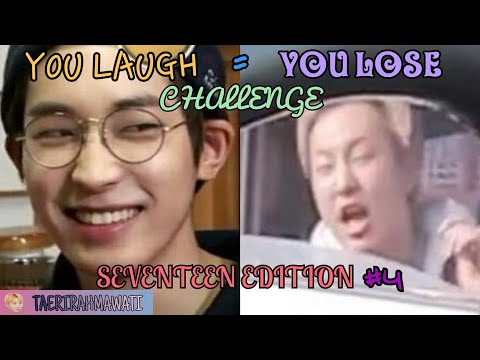 YOU LAUGH = YOU LOSE! CHALLENGE : SEVENTEEN (세븐틴) EDITION #4
