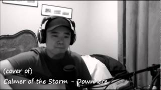 Downhere - Calmer of the Storm (cover)