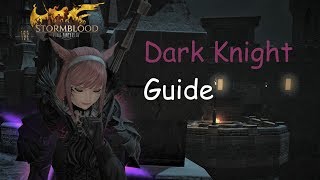 FFXIV - Ultimate Dark Knight/DRK guide (for beginners and more)