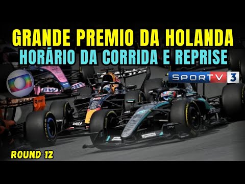F1 2026 - GP DA HOLANDA - HORARIO DA CORRIDA NA TV GLOBO - FORMULA 1