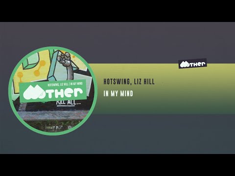 Hotswing, Liz Hill - In My Mind