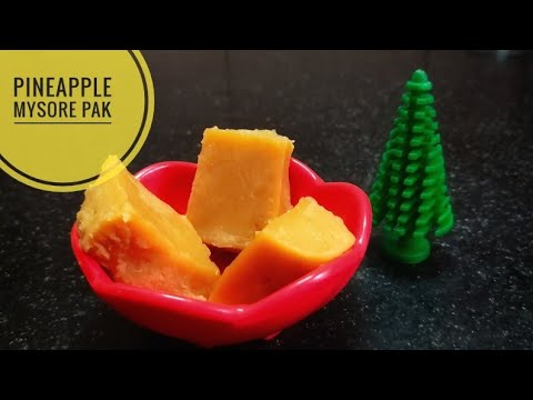 Pineapple Mysore Pak Recipe | Soft Mysore Pak Recipe | Diwali Recipe | நெய் மைசூர் பாக்