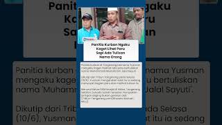 Pengakuan Panitia Kurban di Tangerang, Kaget Lihat Paru Sapi Bertuliskan Nama: Ini Jaringan Daging!