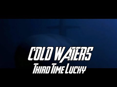 Cold Waters - Third Time Lucky