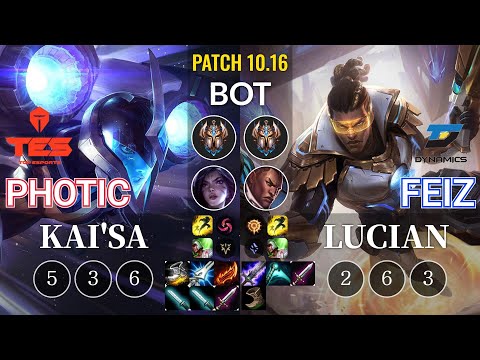 TES Photic Kai'Sa vs DYN Feiz Lucian Bot - KR Patch 10.16