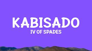 Download lagu IV OF SPADES - Kabisado (Lyrics) mp3