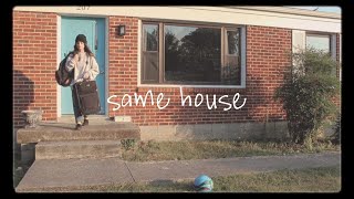 Same House Music Video