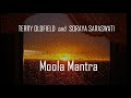 TERRY OLDFIELD and SORAYA  SARASWATI  ·  Moola Mantra  ·  featuring: Mike Oldfield